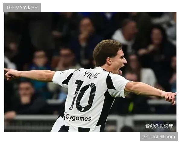 伊尔迪兹展现潜力,成尤文图斯锋线未来希望